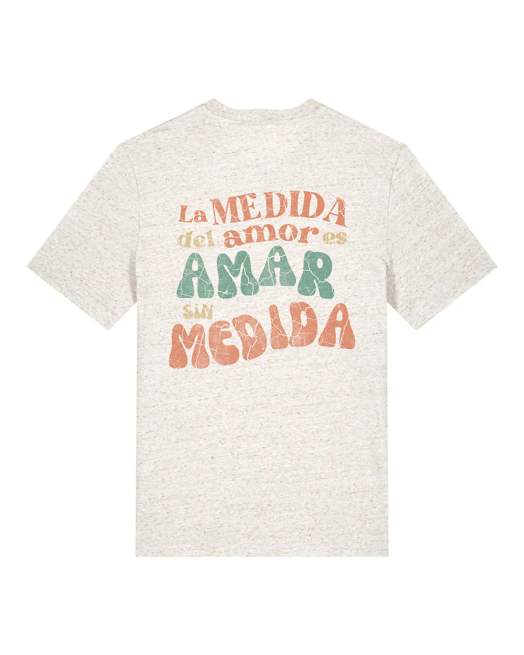 PREVENTA camiseta "AMAR SIN MEDIDA" | 180g Algodón Orgánico