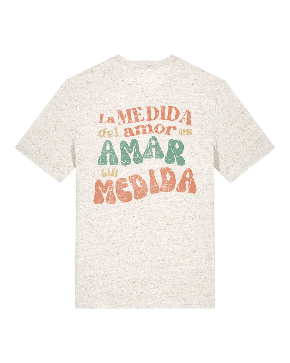PREVENTA camiseta "AMAR SIN MEDIDA" | 180g Algodón Orgánico