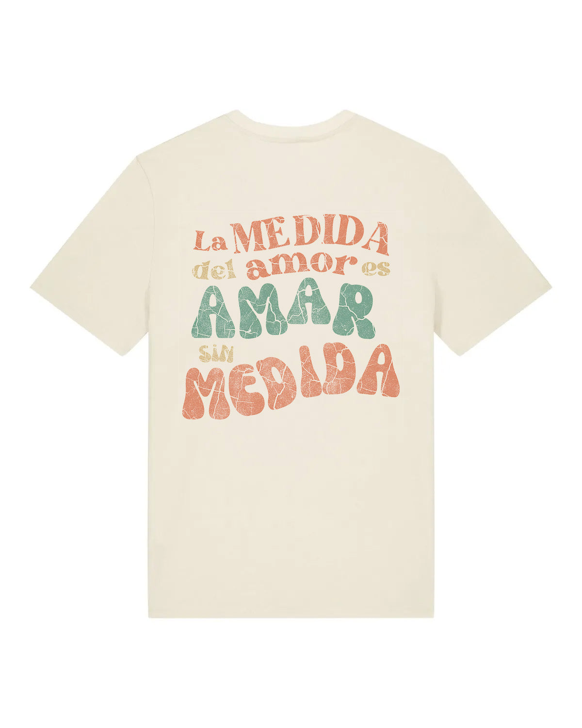PREVENTA camiseta "AMAR SIN MEDIDA" | 180g Algodón Orgánico